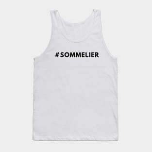 Sommelier Wine Shirt #sommelier - Hashtag Shirt T-Shirt Tank Top